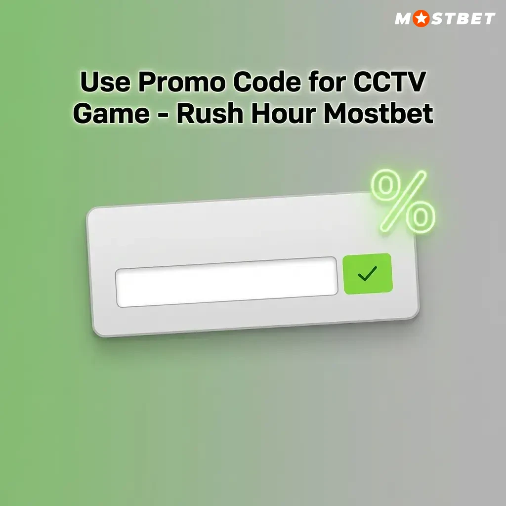 Mostbet promo code MBINDIA for CCTV Rush Hour game bonus on first deposit registration